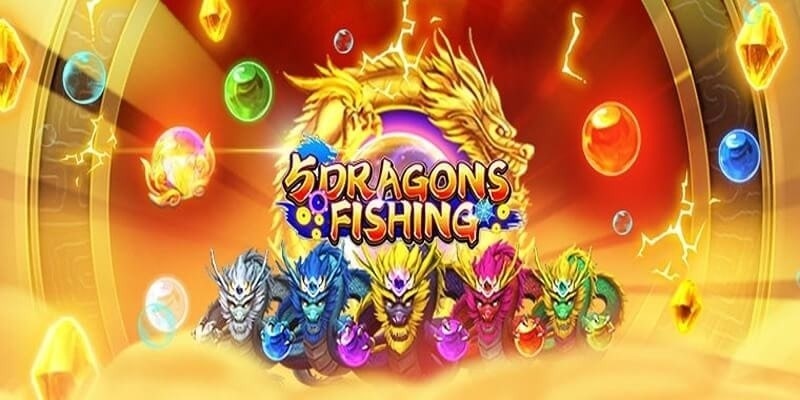 Giới thiệu game bắn cá đổi thưởng 5 Dragon Fishing